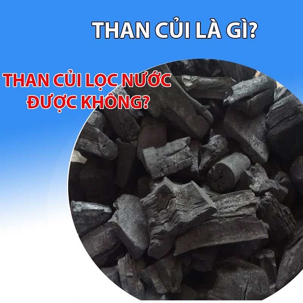 Than củi có lọc nước được không là câu hỏi của nhiều người