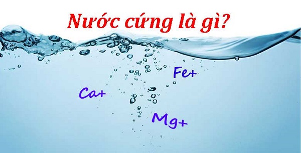 Nước cứng là nước có nồng độ khoáng chất cứng cao, đặc biệt là ion canxi và magie
