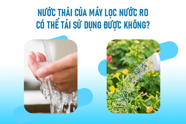 Nước thải từ máy lọc nước Kangaroo có thể tái sử dụng